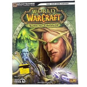 World Of Warcraft The Burning Crusade Strategy Guide Paperback by Brady Games